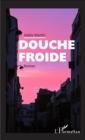 Image for Douche froide: Roman