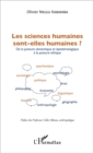 Image for Les sciences humaines sont-elles humaines ?: De la posture semantique et epistemologique a la posture ethique