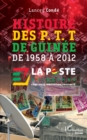 Image for Histoire des P. T. T de Guinee: de 1958 a 2012