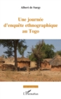 Image for Une journée d&#39;&#39;enquête ethnographique au Togo