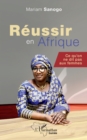 Image for Réussir en Afrique: Ce qu&#39;on ne dit pas aux femmes