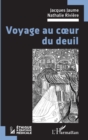 Image for Voyage au coeur du deuil