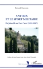 Image for Antibes et le sport militaire: De Joinville au Fort Carre (1852-1967)