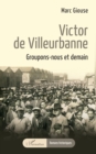Image for Victor de Villeurbanne: Groupons-nous et demain