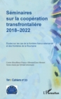 Image for Séminaires sur la coopération transfrontalière 2018-2022: Etudes sur les cas de la frontiere franco-allemande et des frontieres de la Roumanie