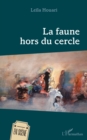 Image for La faune hors du cercle