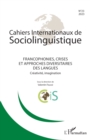 Image for Francophonies, crises et approches diversitaires des langues: Creativite, imagination