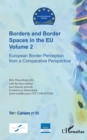Image for Borders and Border Spaces in the EU Volume 2: European Border Perception from a Comparative Perspective