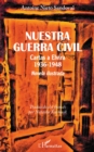 Image for Nuestra guerra civil: Cartas a Elvira 1936-1948