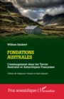 Image for Fondations australes: L&#39;amenagement dans les Terres Australes et Antarctiques Francaises