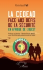 Image for La CEDEAO face aux defis de la securite en Afrique de l&#39;Ouest