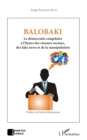 Image for Balobaki: La democratie congolaise a l&#39;heure des reseaux sociaux, des fake news et de la manipulation