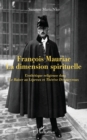 Image for Francois Mauriac La dimension spirituelle: L&#39;esthetique religieuse dans Le Baiser au Lepreux et Therese Desqueyroux