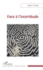 Image for Face a l&#39;incertitude