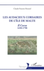 Image for Les audacieux corsaires de l&#39;ile de Malte: Il Corso 1450-1798