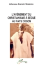 Image for L&#39;&#39;avènement du christianisme à Ségué au pays dogon