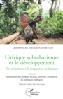 Image for L&#39;Afrique subsaharienne et le developpement: Des mutations a la stagnation endemique - Volume 2  Vulnerabilite des modeles sociaux, pauvrete, corruption : les politiques publiques