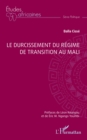 Image for Le durcissement du regime de transition au Mali