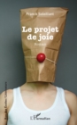 Image for Le projet de joie