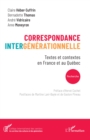 Image for Correspondance Intergenerationnelle: Textes Et Contextes En France Et Au Quebec