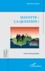 Image for Mayotte : la question !