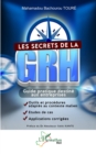 Image for Les secrets de la GRH: Guide pratique destine aux entreprises
