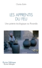 Image for Les apprentis du feu: Une poterie ecologique au Rwanda