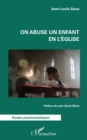 Image for On Abuse Un Enfant En l&#39;Église