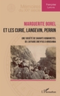 Image for Marguerite Borel et les Curie, Langevin, Perrin: Une societe de savants humanistes, de l&#39;affaire Dreyfus a Hiroshima