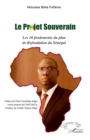 Image for Le projet souverain : Les 10 fondements du plan de Refondation du Senegal: Les 10 fondements du plan de Refondation du Senegal