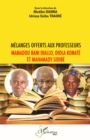 Image for Melanges offerts aux professeurs Mamadou Bani Diallo, Diola Konate et Mahamady Sidibe