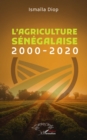 Image for L&#39;agriculture senegalaise: 2000-2020