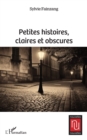 Image for Petites Histoires, Claires Et Obscures