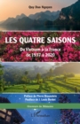 Image for Les quatre saisons: Du Vietnam a la France de 1937 a 2020