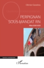 Image for Perpignan sous mandat RN: Bilan 2020-2023