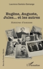 Image for Eugene, Auguste, Jules... et les autres: Histoires d&#39;hommes