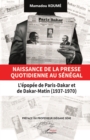 Image for Naissance de la presse quotidienne au Senegal: L&#39;epopee de Paris-Dakar et de Dakar-Matin (1937-1970)