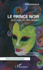 Image for Le prince noir: Don Juan, un reve feminin