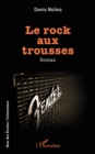 Image for Le rock aux trousses