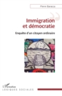 Image for Immigration et democratie: Enquete d&#39;un citoyen ordinaire