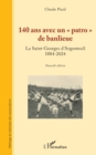 Image for 140 ans avec un   patro   de banlieue: La Saint-Georges d&#39;Argenteuil 1884-2024