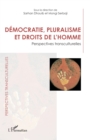 Image for Democratie, pluralisme et droits de l&#39;homme : Perspectives transculturelles: Perspectives transculturelles