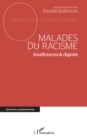 Image for Malades du racisme: Souffrances &amp;amp; dignite