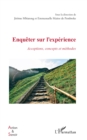 Image for Enqueter sur l&#39;experience: Acceptions, concepts et methodes