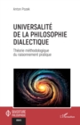 Image for Universalite de la philosophie dialectique: Theorie methodologique du raisonnement pratique