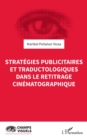 Image for Strategies publicitaires et traductologiques dans le retitrage cinematographique
