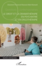 Image for Le droit et la dramatherapie en psychiatrie et en ergotherapie