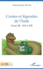 Image for Contes et legendes de l&#39;Inde: Livre III : 101 a 150