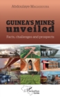 Image for Guinea&#39;s mines unveiled: Facts, challenges and prospects