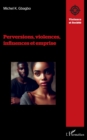 Image for Perversions, violences, influences et emprise